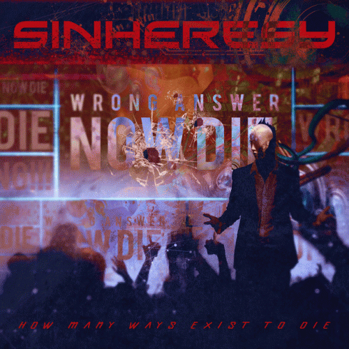 Sinheresy : How Many Ways Exist to Die